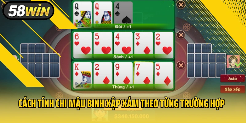 Cách tính chi Mậu Binh xập xám theo từng trường hợp
