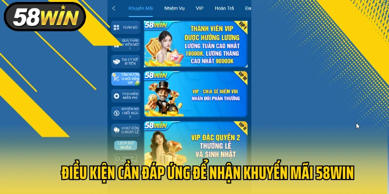 Điều kiện cần đáp ứng để nhận khuyến mãi 58Win