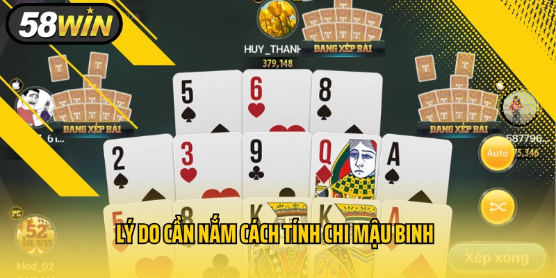 Lý do cần nắm cách tính chi Mậu Binh
