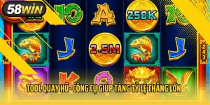 Tool Quay Hũ- Công Cụ Giúp Tăng Tỷ Lệ Thắng Lớn