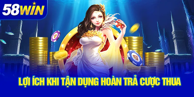 loi-ich-khi-tan-dung-hoan-tra-cuoc-thua_38_11zon